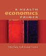 Health Economics Primer, A