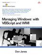 Managing Windows® with VBScript and WMI