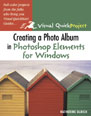 Creating a Photo Album in Photoshop Elements for Windows:Visual QuickProject Guide