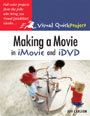 Making a Movie in iMovie and iDVD
