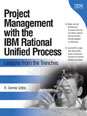 Project Management with the IBM� Rational Unified Process�