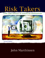 Risk Takers