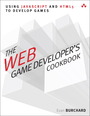 Web Game Developer's Cookbook, The