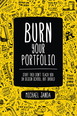 Burn Your Portfolio