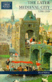 The Later Medieval City
