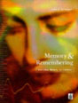 Memory and Remembering