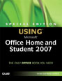 Special Edition Using Microsoft Office Home and Student 2007