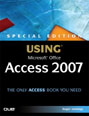 Special Edition Using Microsoft Office Access 2007