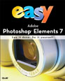 Easy Adobe Photoshop Elements 7 (UK edition)