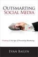 Outsmarting Social Media