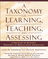 Taxonomy for Learning, Teaching, and Assessing, A