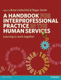 A Handbook for Interprofessional Practice in the Human Services
