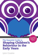 The Essential Guide to Shaping Children's Behaviour in the Early Years