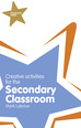 Classroom Gems: Creative Activities for the Secondary Classroom