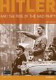 Hitler and the Rise of the Nazi Party