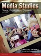 Media Studies:Texts, Production, Context  / Reading Media Theory:Thinkers, Approaches and Contexts