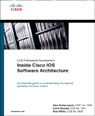 CCIE: Inside Cisco IOS Software Architecture