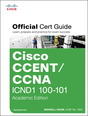 Cisco CCENT/CCNA ICND1 100-101 Official Cert Guide, Academic Edition
