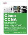 Cisco CCNA Routing and Switching 200-120 Official Cert Guide Library, Academic Edition