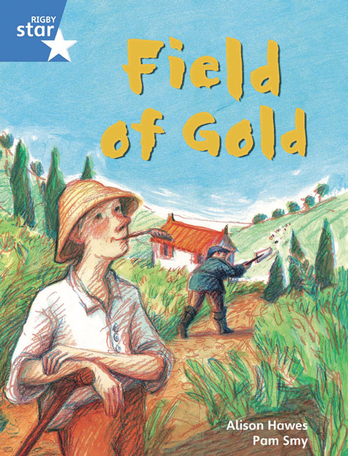 Picture of Rigby Star Guided Phonic Opportunity Readers Blue: Pupil Book Single: Field Of Gold