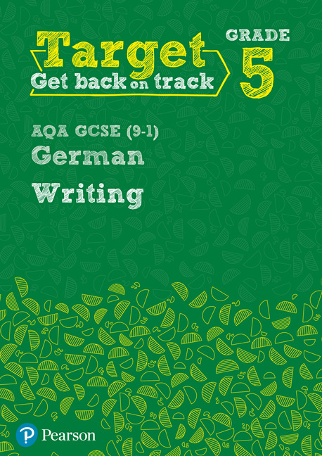 Picture of Target Grade 5 Writing AQA GCSE (9-1) German Workbook