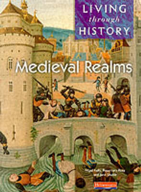 Picture of Living Through History: Core Book.   Medieval Realms