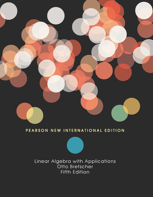 Pearson education linear algebra with applications pearson new