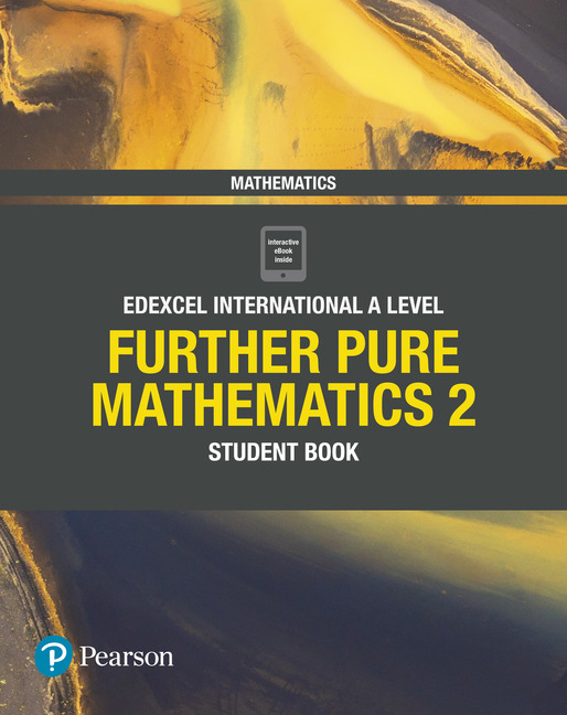 Picture of Pearson Edexcel International A Level Mathematics Further Pure Mathematics 2 Student Book
