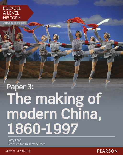 Picture of Edexcel A Level History, Paper 3: The making of modern China 1860-1997 Student Book + ActiveBook